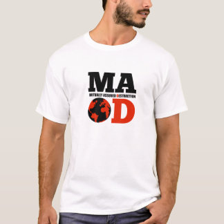 MAD Mutually Assured Destruction T-Shirt