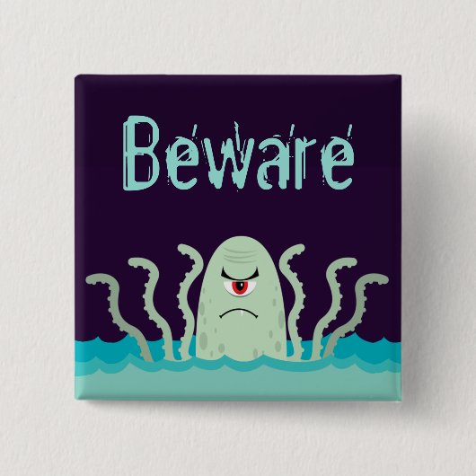 Mad Octopus Beware Vierkante Button 5,1 Cm (Voorkant)