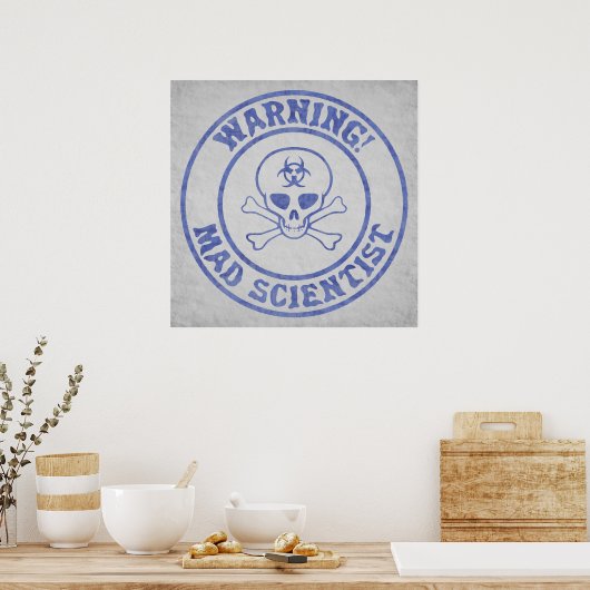 Mad Scientist Warning Poster (Keuken)