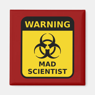 Mad Scientist Warning Sign Magneet