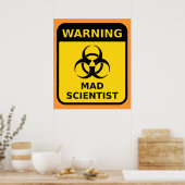 Mad Scientist Warning Sign Poster (Keuken)