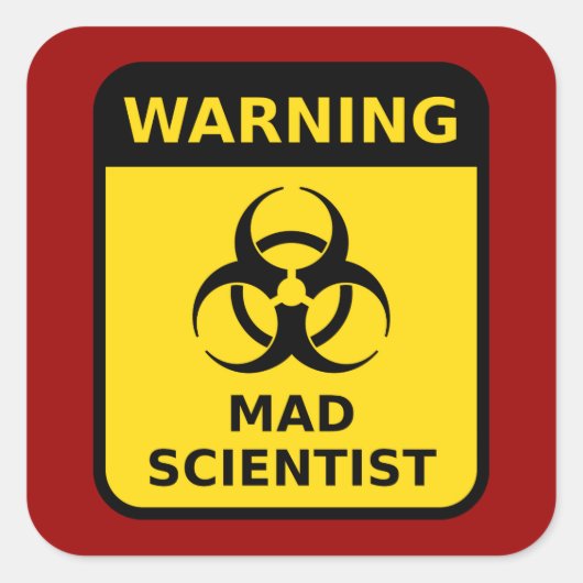 Mad Scientist Warning Vierkante Sticker (Voorkant)