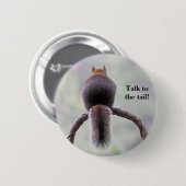 Mad Squirrel Ronde Button 5,7 Cm (Voorkant /achterkant)