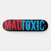 MAD TOXIC Skateboard (Horizontaal)