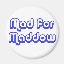 Mad voor Maddow Magneet