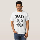 Mad voor Mutts: Crazy Dog Lady grappig cadeauidee  T-shirt (Voorkant volledig)