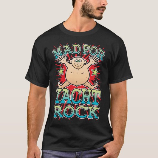 Mad voor Yacht Rock T-shirt (Voorkant)