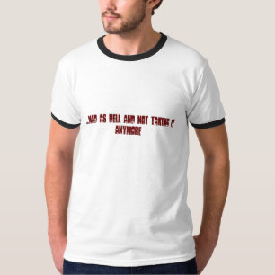 ....MAD ZO GEHEEL EN NIET MEER T-SHIRT