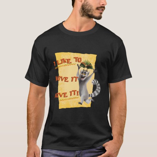 Madagascar Julien Move It Text Poster T-shirt (Voorkant)