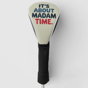 Madam President 2024 Verkiezing Stem Democratisch Golfheadcover