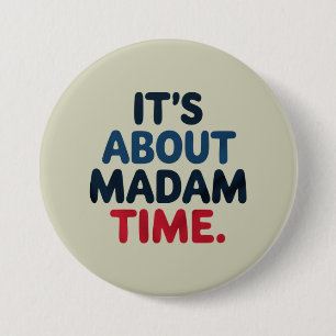 Madam President 2024 Verkiezing Stem Democratisch  Ronde Button 7,6 Cm