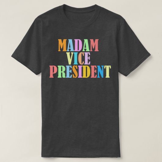 Madam Vice President T-shirt (Design voorkant)
