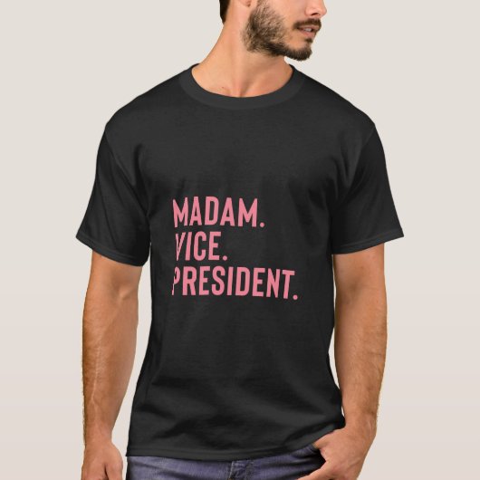 Madam Vice President T-shirt (Voorkant)