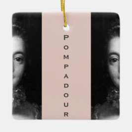 Madame de Pompadour en Keramisch Ornament