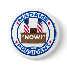 Madame President NU! Button