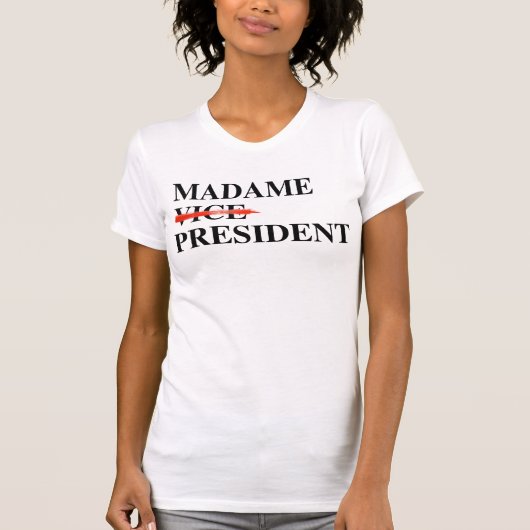 Madame Vice President T-shirt (Voorkant)