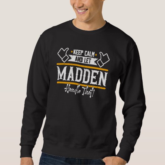 Madden Blijf Kalmeren en laat Madden dat afhandele Trui (Voorkant)