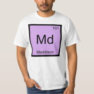 Maddison naam scheikunde element periodiek systeem t-shirt
