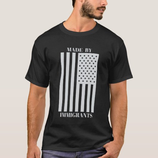 Made door immigranten vlag shirt (Voorkant)