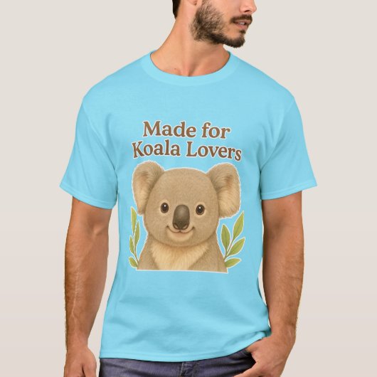 Made for Koala Lovers - Cute Wildlife Design for A T-shirt (Voorkant)