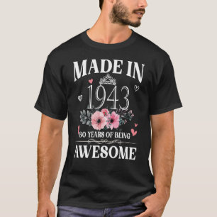 Made in 1943 Floral 80 jaar oud 80 jaar oud Wome T-shirt