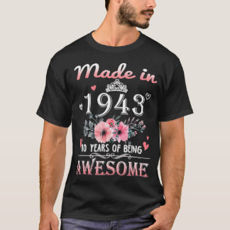 Made in 1943 Floral 80 jaar oud 80th Birthday Gift T-shirt