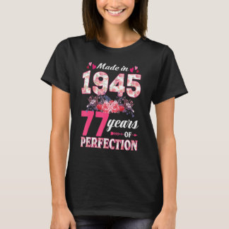 Made in 1945 Floral 77th Birthday 77 Year Old Wom T-shirt
