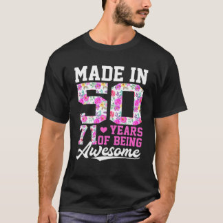 Made in 1950 Flowers Cute 71 St Birthday Women 71  T-shirt