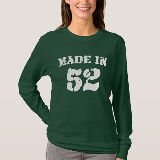 Made in 1952 Shirt (Voorkant)