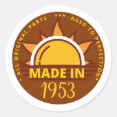 MADE IN 1953 grappig verjaardagscadeau Ronde Sticker (Voorkant)