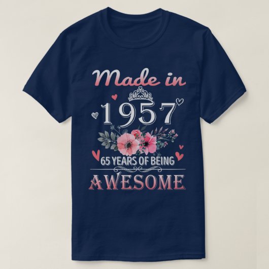 Made in 1957 Floral 65 jaar oud 65th Birthday Gift T-shirt (Design voorkant)