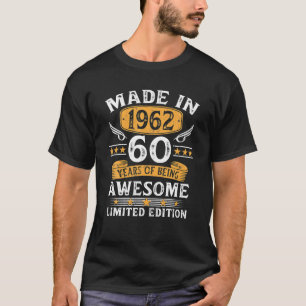 Made In 1962 60 Years Old Gifts 60th Birthday Gift T-shirt