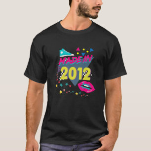 Made in 2012 10e verjaardag 80S 90S 1990S 1980S T-shirt