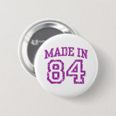 Made in 84 ronde button 5,7 cm (Voorkant /achterkant)