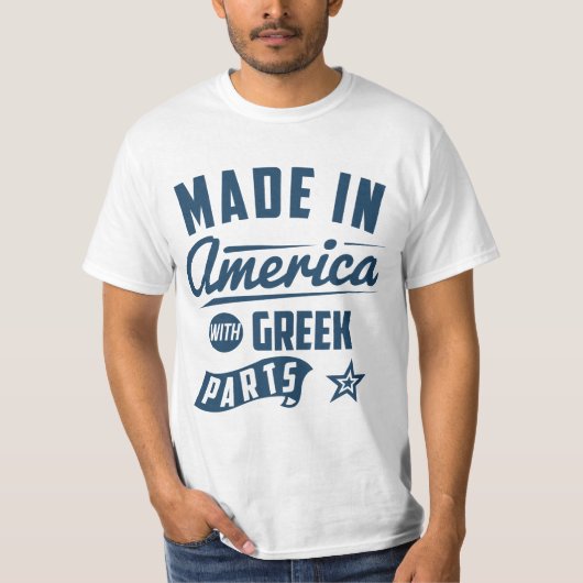 Made in Amerika met Griekse onderdelen T-shirt (Voorkant)