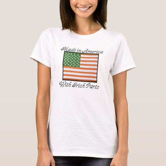 Made in Amerika met Ierse onderdelen T-shirt (Voorkant)