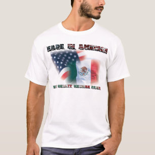 Made in Amerika met Mexicaanse onderdelen - T Shir T-shirt