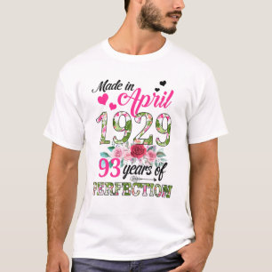 Made in april 1929 Floral 93 jaar oud 93 jaar oud  T-shirt