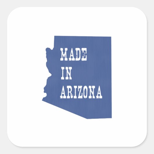 Made in Arizona Vierkante Sticker (Voorkant)