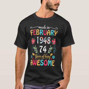 Made in februari 1948 74 jaar oud 74e verjaardag S T-shirt