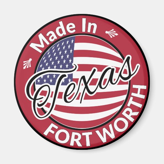 Made in Fort Worth Texas United States Flag Magneet (Voorkant)