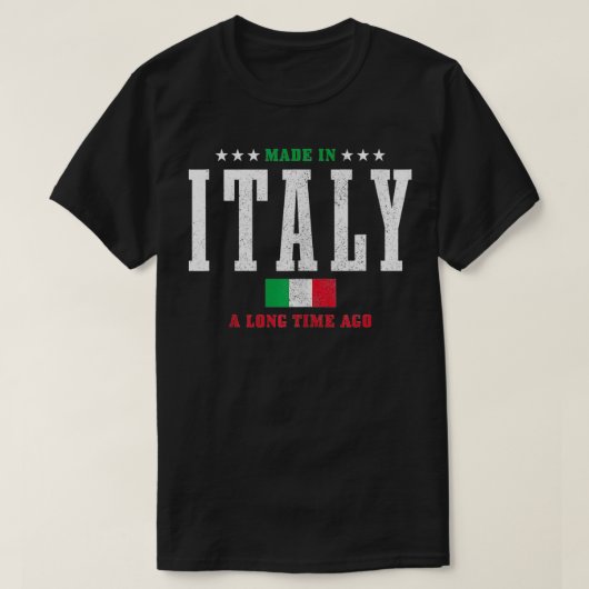 Made In Italy A Long Time Ago Funny Italian Pride T-shirt (Design voorkant)