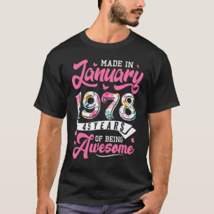 Made in januari 1978 Floral 45 jaar oud 45th Birth T-shirt