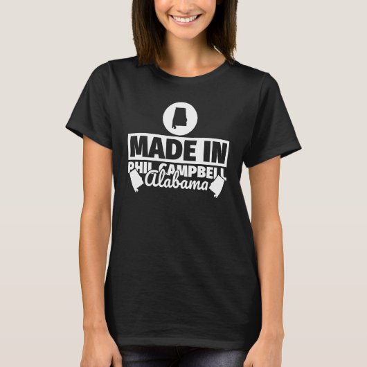 Made in Phil Campbell Alabama T-shirt (Voorkant)