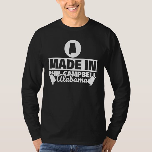 Made in Phil Campbell Alabama T-shirt (Voorkant)