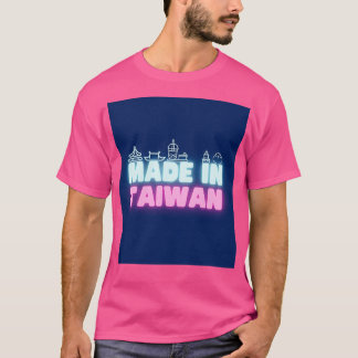 Made in Taiwan T-shirt