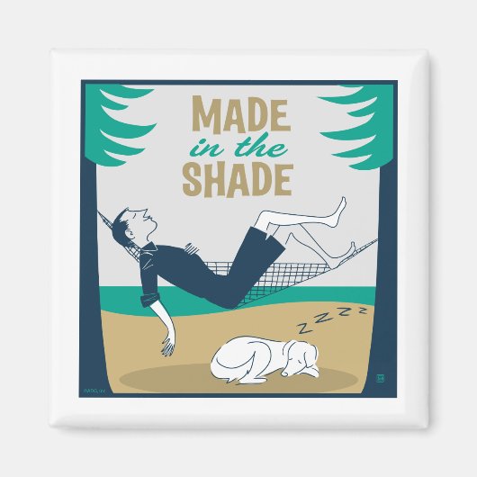 Made in the Shade Magneet (Voorkant)