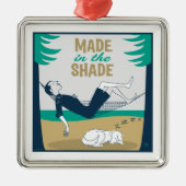 Made in the Shade Metalen Ornament (Voorkant)