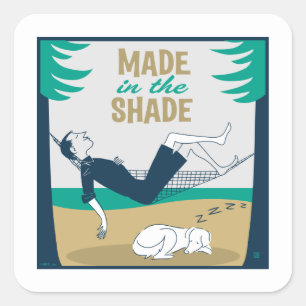 Made in the Shade Vierkante Sticker