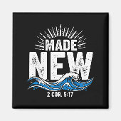 Made New Baptized Baptism  Magneet (Voorkant)